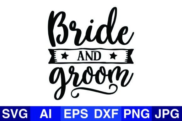 Bride and Groom Wedding Svg Design: Graphics for Crafts and Content