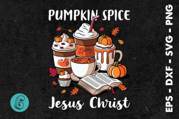 Christ Pumpkin Spice Jesus SVG: Graphics for Print Templates
