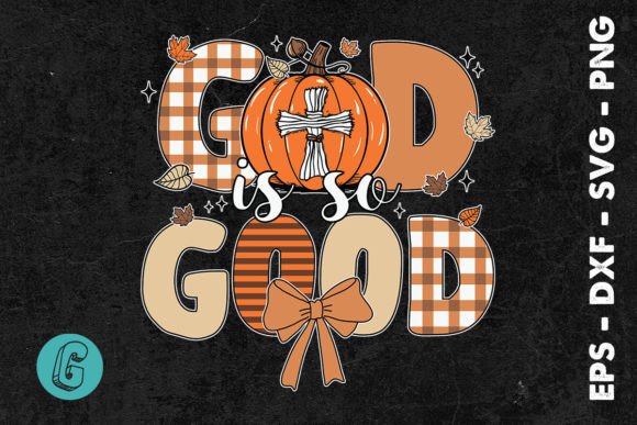 God Good Thanksgiving Fall for Jesus SVG