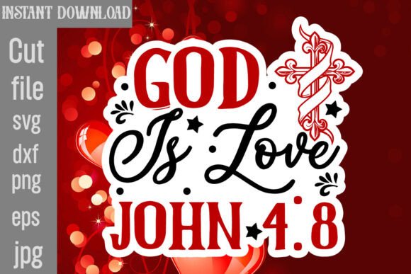 God is Love John 4 8 SVG Graphics for Crafts