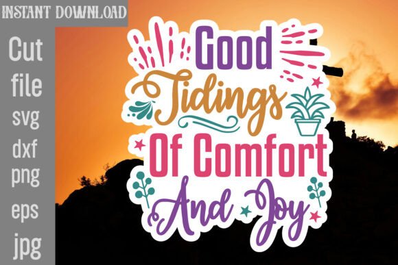 Good Tidings of Comfort and Joy SVG: Graphics for Crafts & Branding