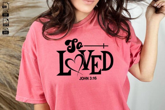 So Loved & Faith SVG: Graphics for Crafts & Branding